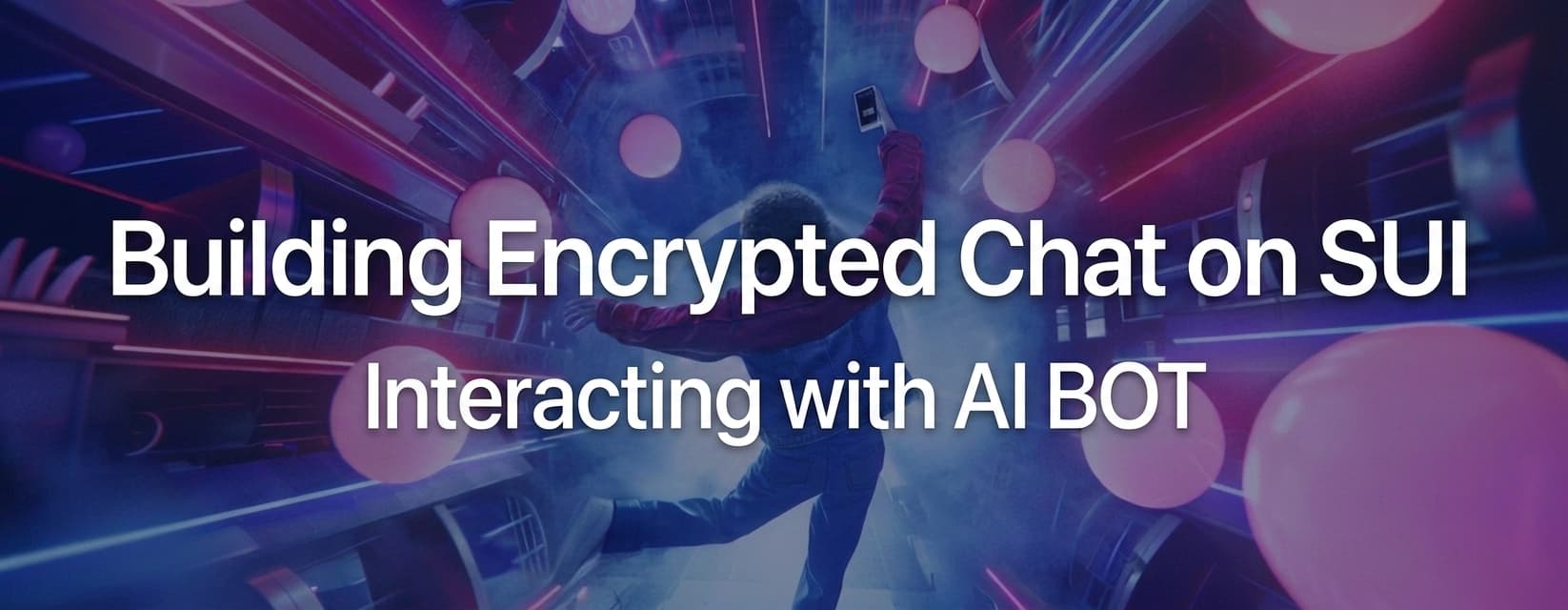 Sui Stack Messaging SDK: EP 3 Interacting with AI BOT